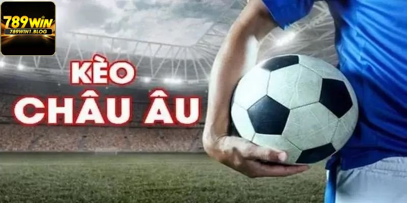 Kèo Châu Âu - Hình Thức Cá Độ Mang Lại Tỷ Lệ Thưởng Cao 3 Luật kèo châu Âu mới nhất năm 2024